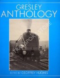 A Gresley Anthology by HUGHES, Geoffrey